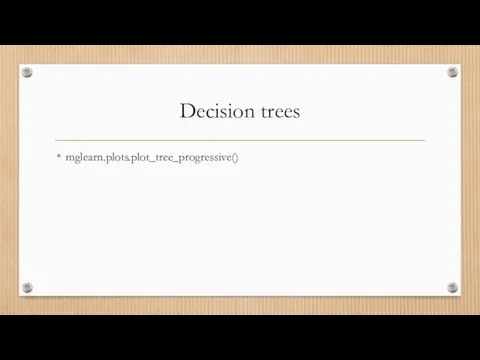 Decision trees mglearn.plots.plot_tree_progressive()