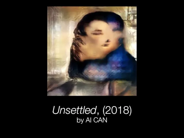 Unsettled, (2018) by AI CAN