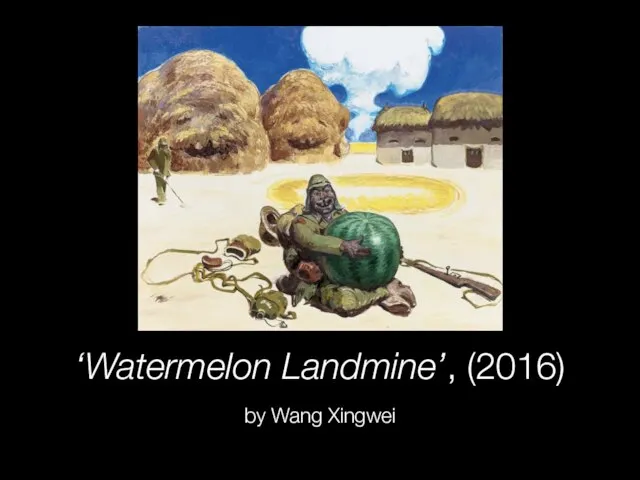 ‘Watermelon Landmine’, (2016) by Wang Xingwei