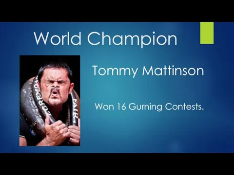 World Champion Tommy Mattinson Won 16 Gurning Contests.