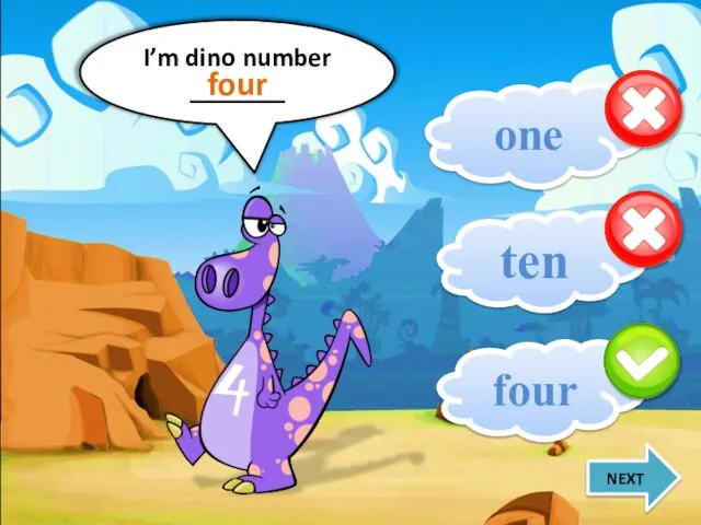 I’m dino number _______ four one ten four NEXT