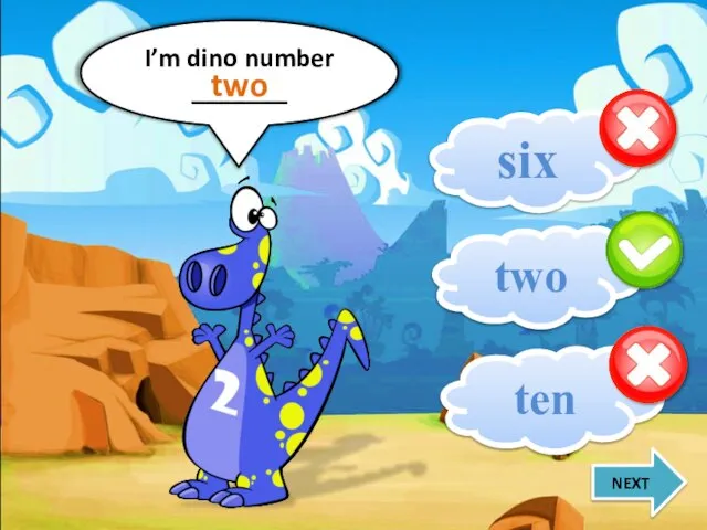 two I’m dino number _______ two ten six NEXT