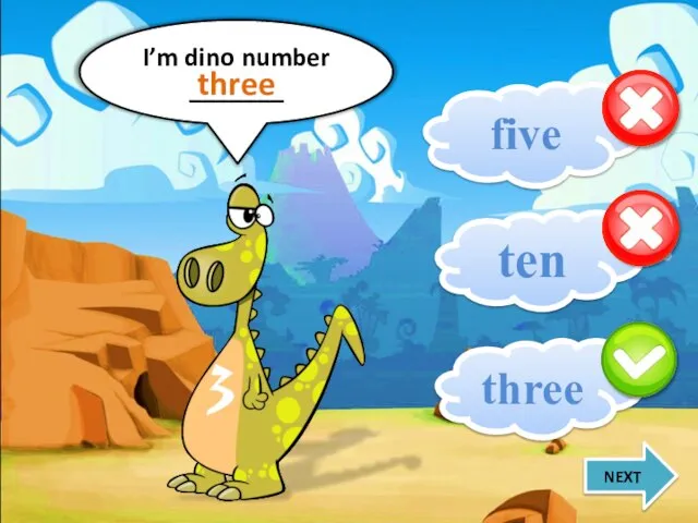 I’m dino number _______ three five ten three NEXT
