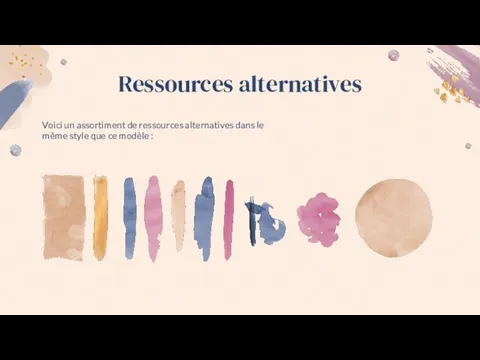 Voici un assortiment de ressources alternatives dans le même style que ce modèle : Ressources alternatives