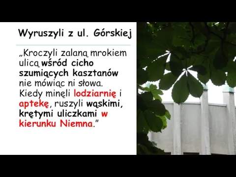 Wyruszyli z ul. Górskiej