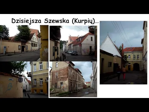 Dzisiejsza Szewska (Kurpių)…