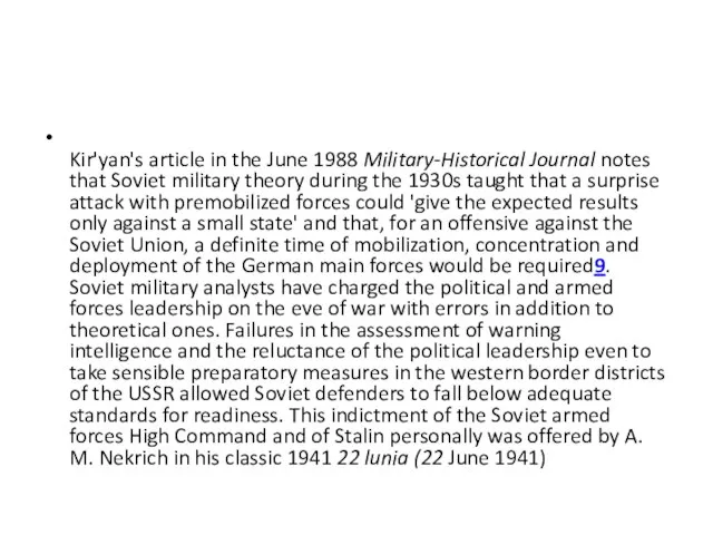 Kir'yan's article in the June 1988 Military-Historical Journal notes that Soviet military