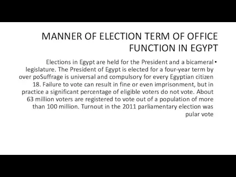 MANNER OF ELECTION TERM OF OFFICE FUNCTION IN EGYPT Elections in Egypt
