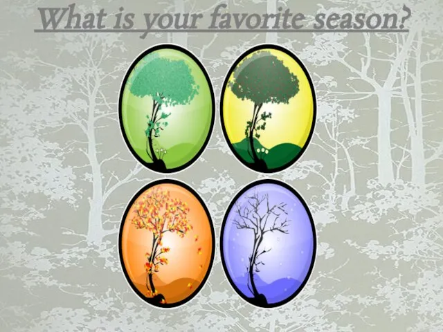 What is your favorite season?