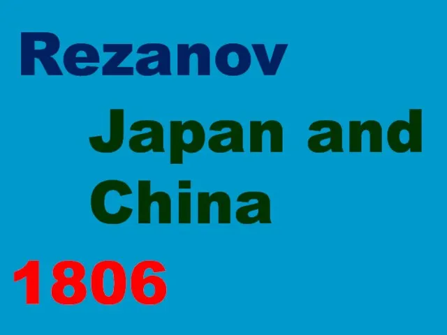 Rezanov Japan and China 1806