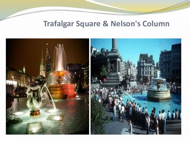 Trafalgar Square & Nelson's Column