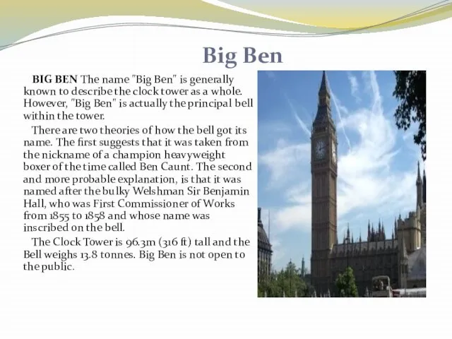 Big Ben BIG BEN The name "Big Ben" is generally known to