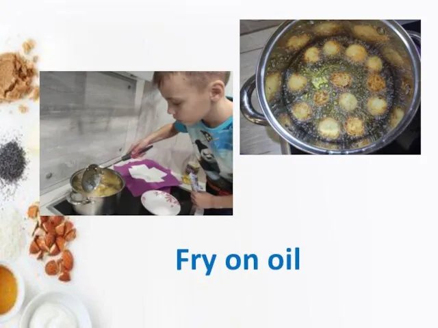 Fry on oil