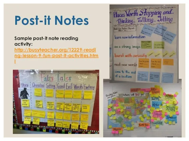 Post-it Notes http://busyteacher.org/12229-reading-lesson-9-fun-post-it-activities.html Sample post-it note reading activity:
