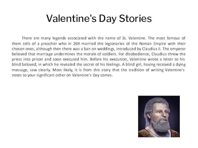 Valentine's Day Stories There are many legends associated with the name of