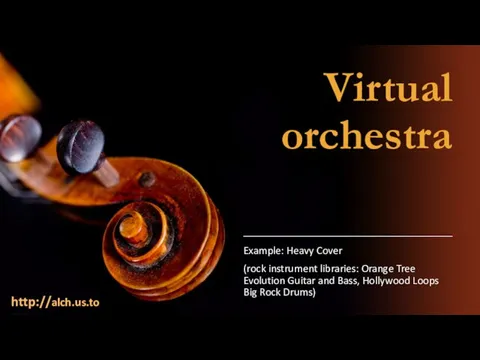 Virtual orchestra Example: Heavy Cover (rock instrument libraries: Orange Tree Evolution Guitar