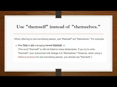 Use "themself" instead of "themselves."