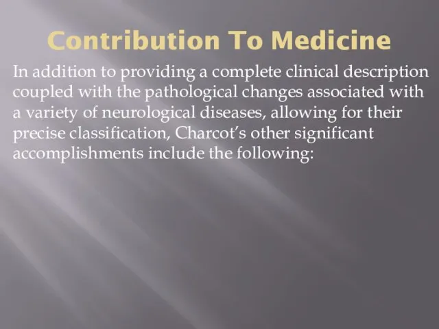Contribution To Medicine In addition to providing a complete clinical description coupled