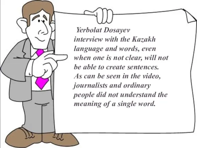 Yerbolat Dosayev interview with the Kazakh language and words, even when one
