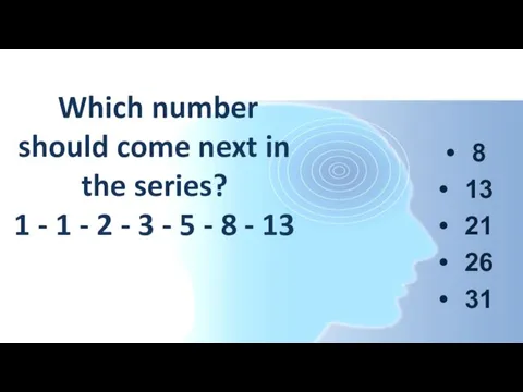 Which number should come next in the series? 1 - 1 -