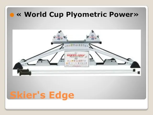 Skier's Edge « World Cup Plyometric Power»