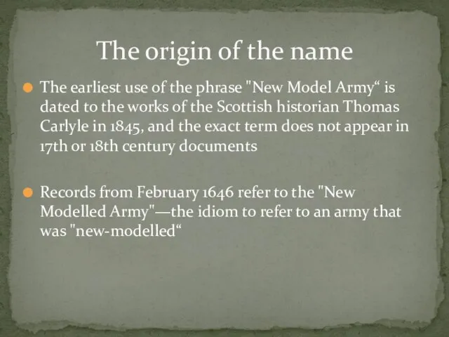 The earliest use of the phrase "New Model Army“ is dated to