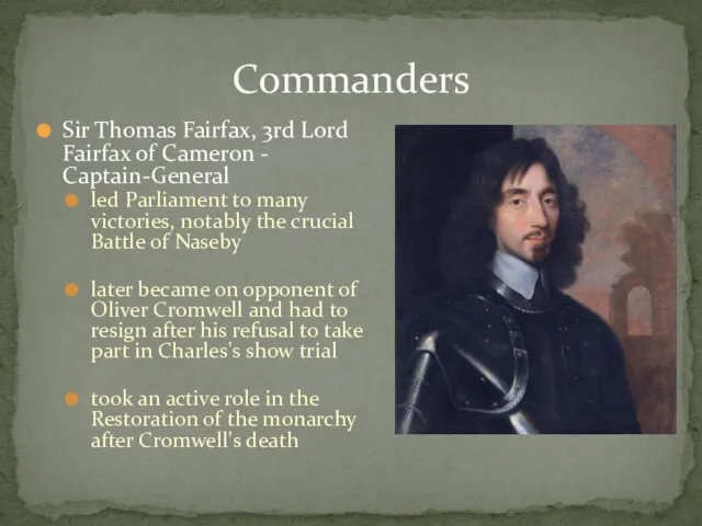 Sir Thomas Fairfax, 3rd Lord Fairfax of Cameron - Captain-General led Parliament