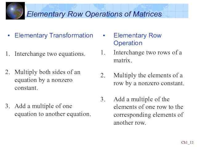 Ch1_ Ch1_ Elementary Transformation Interchange two equations. Multiply both sides of an