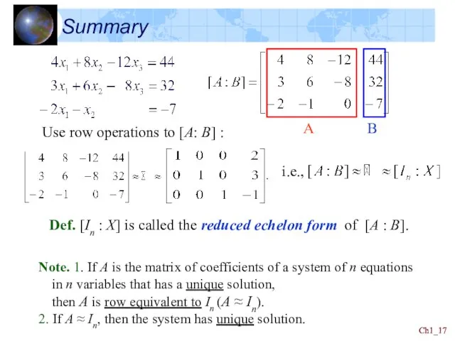 Ch1_ Ch1_ Summary Use row operations to [A: B] : Def. [In