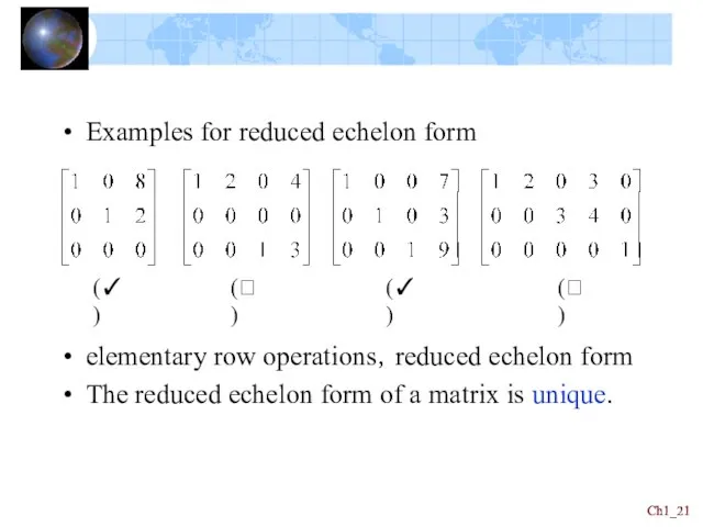 Ch1_ Ch1_ Examples for reduced echelon form (✓) (✓) (?) (?) elementary