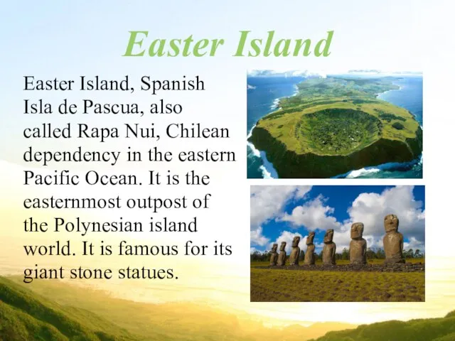Easter Island, Spanish Isla de Pascua, also called Rapa Nui, Chilean dependency