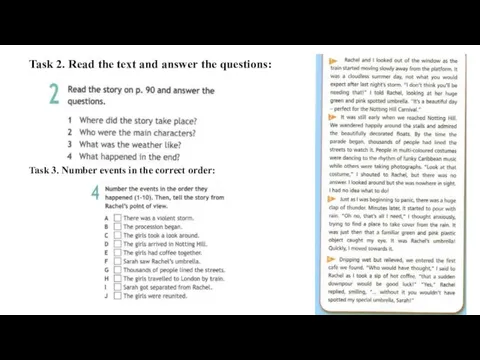 Task 2. Read the text and answer the questions: Task 3. Number