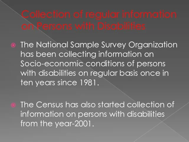 Collection of regular information on Persons with Disabilities The National Sample Survey