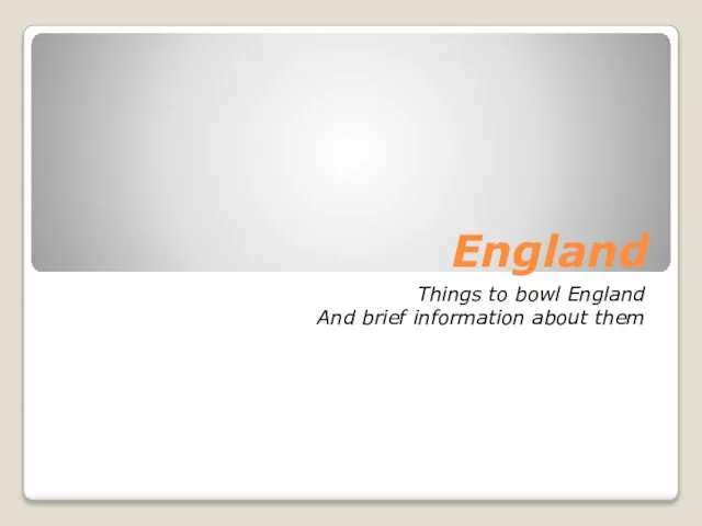 England Things to bowl England And brief information about them