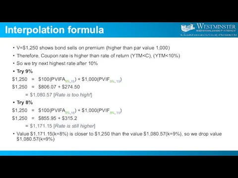 Interpolation formula V=$1,250 shows bond sells on premium (higher than par value
