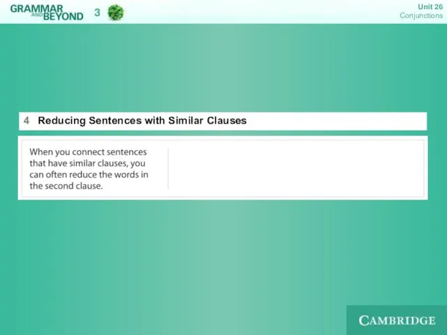 4 Reducing Sentences with Similar Clauses