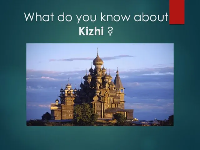 What do you know about Kizhi ?