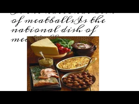 Is the national dish of meatballsIs the national dish of meatballs