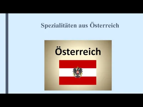 Spezialitäten aus Österreich