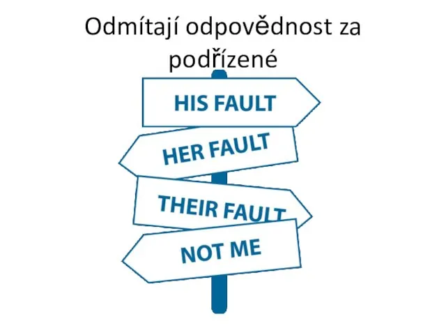 Odmítají odpovědnost za podřízené