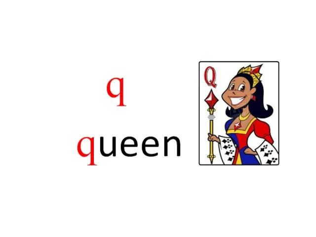 q queen