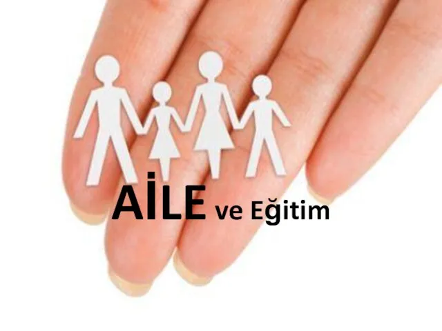 AİLE ve Eğitim