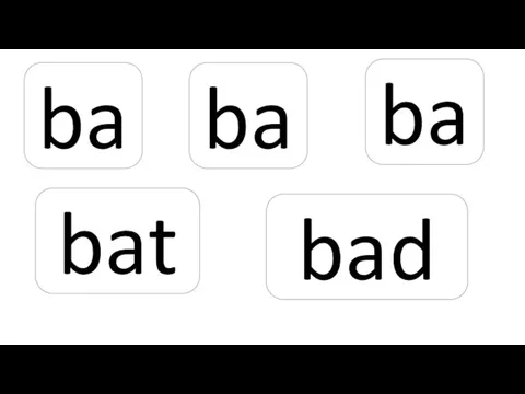 ba ba ba bat bad