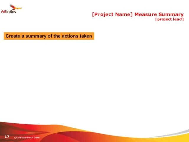 [Project Name] Measure Summary [project lead] Create a summary of the actions taken