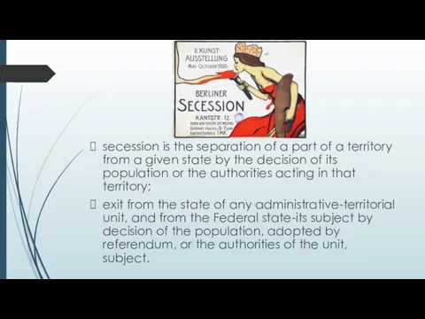 secession is the separation of a part of a territory from a
