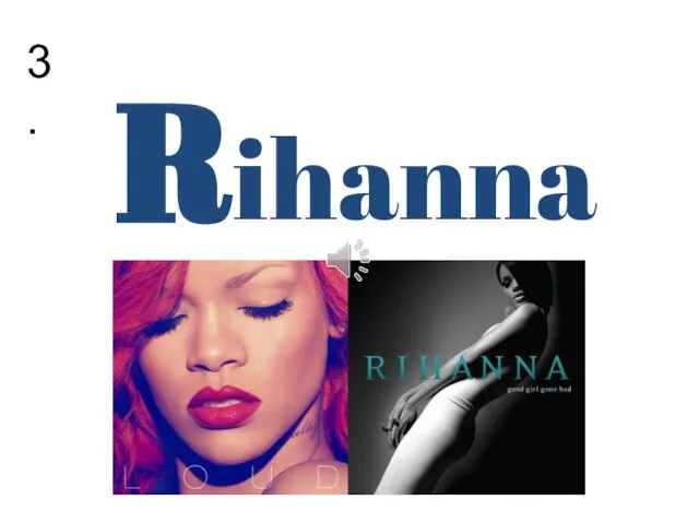 3. Rihanna