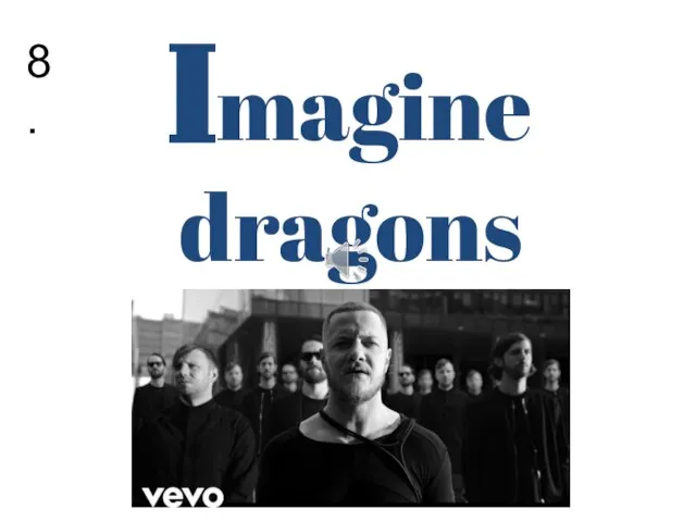 8. Imagine dragons