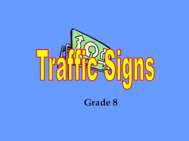 Traffic Signs Grade 8