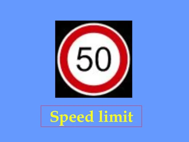 Speed limit