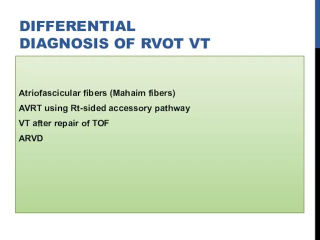 Atriofascicular fibers (Mahaim fibers) AVRT using Rt-sided accessory pathway VT after repair